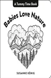 Book cover of Babies Love Nature by Susanne König