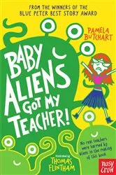 Book cover of Baby Aliens Got My Teacher by Pamela Butchart