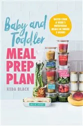 Book cover of Baby and Toddler Meal Prep Plan by Keda Black