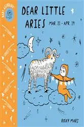 Book cover of Baby Astrology: Dear Little Aries by Roxy Marj