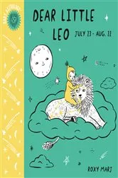 Book cover of Baby Astrology: Dear Little Leo by Roxy Marj