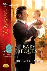 Book cover of Baby Bequest by Robyn Grady