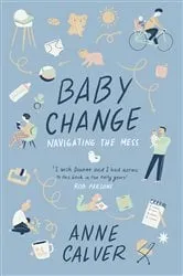Book cover of Baby Change by ANNE CALVER