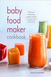 Book cover of Baby Food Maker Cookbook by N/A