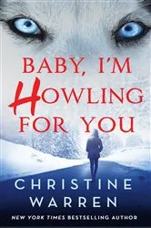 Book cover of Baby, I'm Howling For You by Unknown