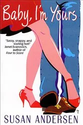 Book cover of Baby, I'm Yours by Carrie Weaver