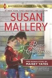Book cover of Baby, It's Christmas & Hold Me, Cowboy by Susan Mallery