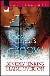 Book cover of Baby, Let It Snow by Beverly Jenkins