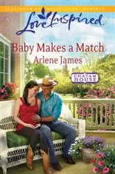 Book cover of Baby Makes a Match by Arlene James