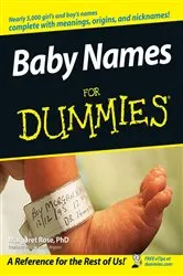Book cover of Baby Names For Dummies by Margaret Rose