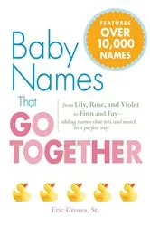 Book cover of Baby Names That Go Together by Eric Groves