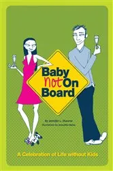 Book cover of Baby Not on Board by Jennifer L. Shawne
