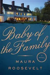 Book cover of Baby of the Family by Maura Roosevelt