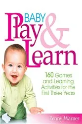 Book cover of Baby Play And Learn by Penny Warner
