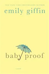 Book cover of Baby Proof by Emily Giffin