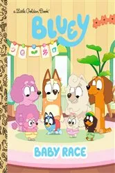 Book cover of Baby Race (Bluey) by Golden Books