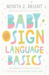 Book cover of Baby Sign Language Basics by Monta Z. Briant