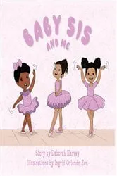 Book cover of BABY SIS AND ME by Deborah Harvey Wynder