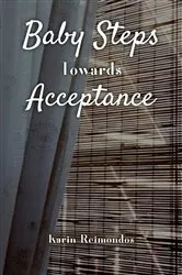 Book cover of Baby Steps Towards Acceptance by Unknown
