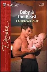 Book cover of Baby & The Beast by Laura Wright