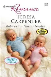 Book cover of Baby Twins: Parents Needed by Teresa Carpenter