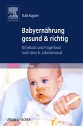 Book cover of Babyernährung gesund & richtig (3rd ed.) by Gabi Eugster
