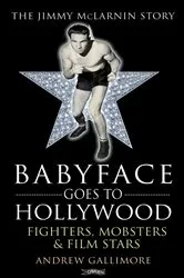 Book cover of Babyface Goes to Hollywood by Andrew Gallimore