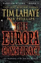 Book cover of Babylon Rising: The Europa Conspiracy by Tim LaHaye