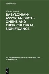 Book cover of Babylonian-Assyrian Birth-omens and their cultural significance by Morris Jastrow
