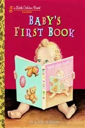 Book cover of Baby's First Book by Garth Williams