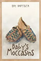 Book cover of Baby's Moccasins by Unknown