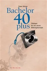 Book cover of Bachelor 40plus by Peter Körner