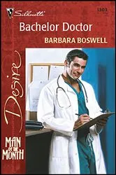 Book cover of Bachelor Doctor by Barbara Boswell