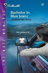 Book cover of Bachelor in Blue Jeans by Lauren Nichols
