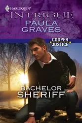 Book cover of Bachelor Sheriff by Paula Graves