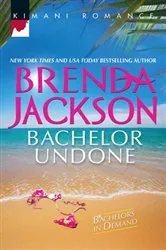 Book cover of Bachelor Undone by Brenda Jackson