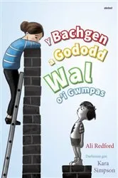 Book cover of Bachgen a Gododd Wal o'i Gwmpas, Y by Ali Redford