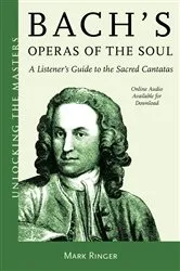 Book cover of Bach's Operas of the Soul by Mark Ringer