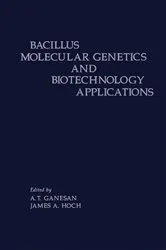Book cover of Bacillus Molecular Genetics and Biotechnology Applications by A.T. Ganesan