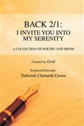 Book cover of Back 2/1: I Invite You into My Serenity by Deborah Chenault Green