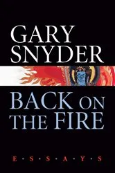 Book cover of Back on the Fire by Gary Snyder