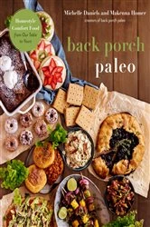 Book cover of Back Porch Paleo by Michelle Daniels