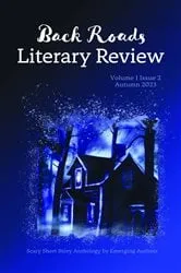 Book cover of Back Roads Literary Review Scary Short Story Anthology - Fall 2023 by Michael D Van Natta