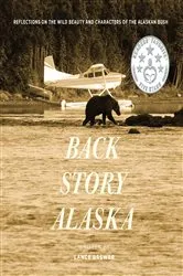 Book cover of BACK STORY ALASKA by Lance Brewer
