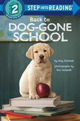 Book cover of Back to Dog-Gone School by Amy Schmidt