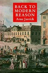 Book cover of Back to Modern Reason by Arne Jarrick