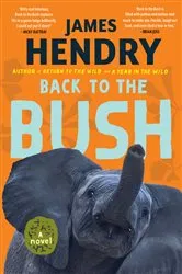 Book cover of Back to the Bush by James Hendry