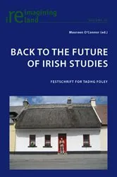 Book cover of Back to the Future of Irish Studies by Eamon Maher