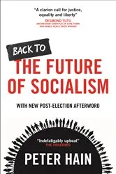Book cover of Back to the Future of Socialism by Peter Hain
