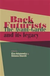 Book cover of Back to the Futurists by Elza Adamowicz